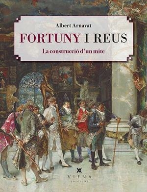 FORTUNY I REUS | 9788418908200 | ARNAVAT CARBALLIDO, ALBERT | Llibreria Online de Vilafranca del Penedès | Comprar llibres en català