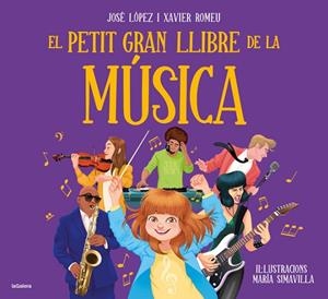 EL PETIT GRAN LLIBRE DE LA MÚSICA | 9788424668488 | LÓPEZ, JOSE/ROMEU, XAVIER | Llibreria L'Odissea - Libreria Online de Vilafranca del Penedès - Comprar libros