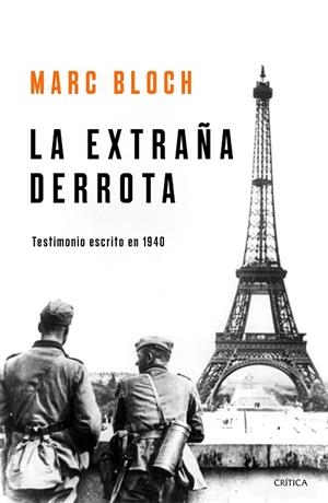 LA EXTRAÑA DERROTA | 9788491990949 | BLOCH, MARC | Llibreria L'Odissea - Libreria Online de Vilafranca del Penedès - Comprar libros