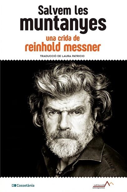 SALVEM LES MUNTANYES | 9788413560908 | MESSNER, REINHOLD | Llibreria L'Odissea - Libreria Online de Vilafranca del Penedès - Comprar libros