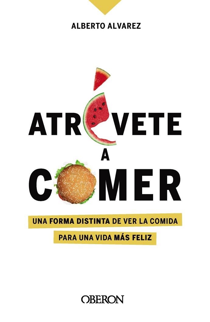 ATRÉVETE A COMER | 9788441544611 | ÁLVAREZ, ALBERTO | Llibreria L'Odissea - Libreria Online de Vilafranca del Penedès - Comprar libros