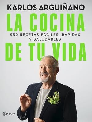 LA COCINA DE TU VIDA | 9788408249191 | ARGUIÑANO, KARLOS | Llibreria L'Odissea - Libreria Online de Vilafranca del Penedès - Comprar libros