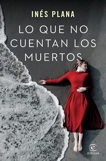 LO QUE NO CUENTAN LOS MUERTOS | 9788467062861 | PLANA GINÉ, INÉS | Llibreria L'Odissea - Libreria Online de Vilafranca del Penedès - Comprar libros