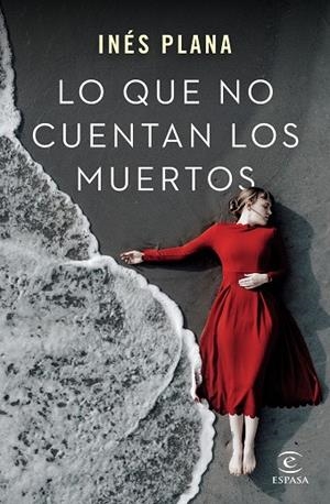 LO QUE NO CUENTAN LOS MUERTOS | 9788467062861 | PLANA GINÉ, INÉS | Llibreria Online de Vilafranca del Penedès | Comprar llibres en català