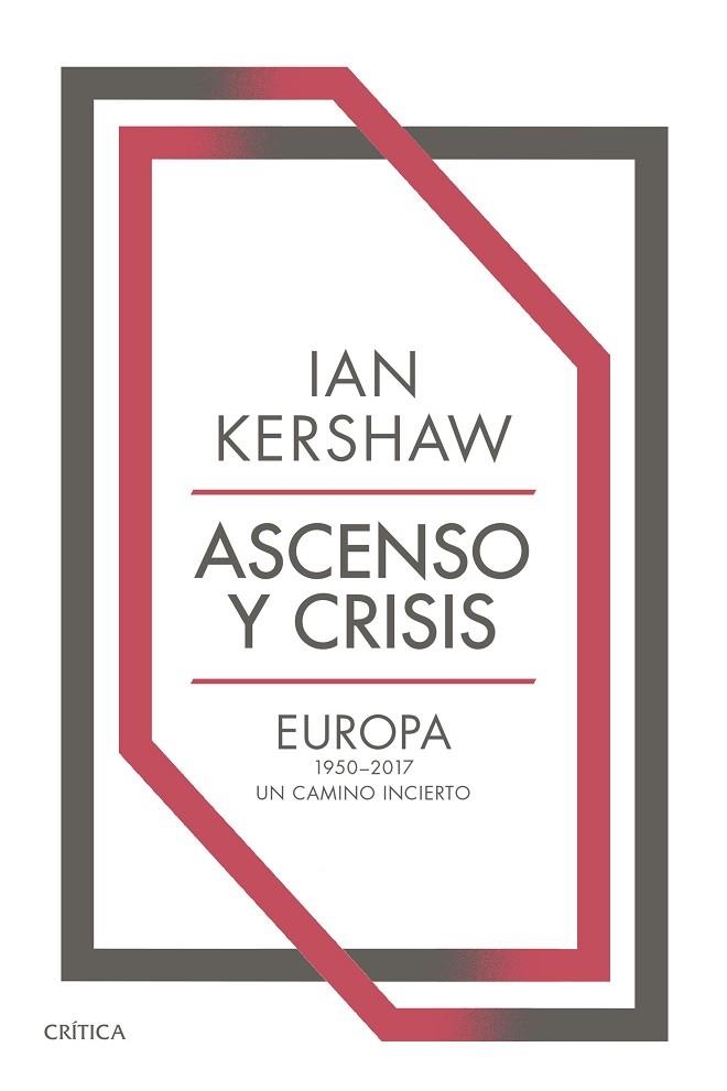 ASCENSO Y CRISIS EUROPA 1950 - 2017 | 9788491993421 | KERSHAW, IAN | Llibreria L'Odissea - Libreria Online de Vilafranca del Penedès - Comprar libros