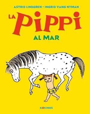 LA PIPPI AL MAR | 9788417742621 | LINDGREN, ASTRID | Llibreria Online de Vilafranca del Penedès | Comprar llibres en català