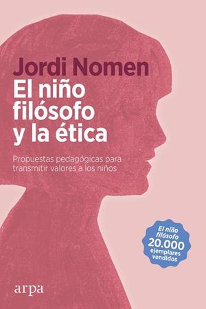 EL NIÑO FILÓSOFO Y LA ÉTICA | 9788418741111 | NOMEN RECIO, JORDI | Llibreria Online de Vilafranca del Penedès | Comprar llibres en català