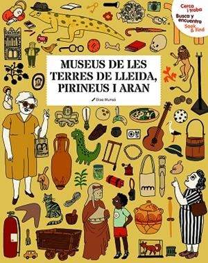 MUSEUS DE LES TERRES DE LLEIDA PIRINEUS I ARAN | 9788494897887 | MUNSÓ, ELISENDA | Llibreria L'Odissea - Libreria Online de Vilafranca del Penedès - Comprar libros