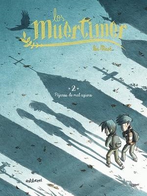 LOS MUÉRTIMER 2. PÁJAROS DE MAL AGÜERO | 9788418215834 | MAZÉ, LÉA | Llibreria L'Odissea - Libreria Online de Vilafranca del Penedès - Comprar libros