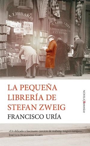 LA PEQUEÑA LIBRERÍA DE STEFAN ZWEIG*** | 9788418757259 | URIA, FRANCISCO | Llibreria L'Odissea - Libreria Online de Vilafranca del Penedès - Comprar libros