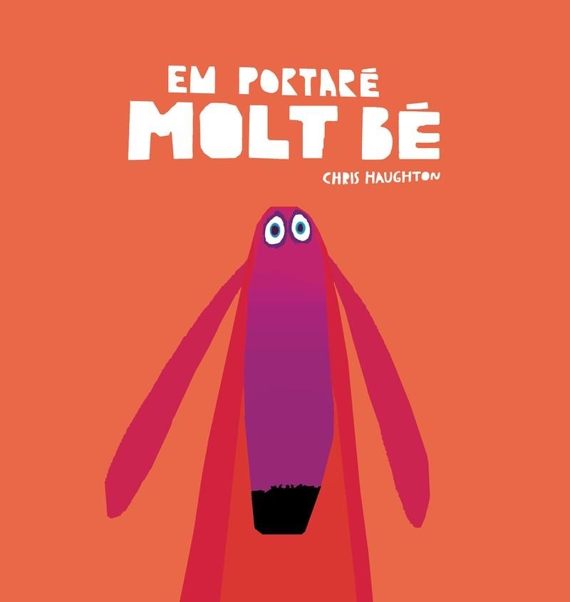 EM PORTARÉ MOLT BÉ (LLIBRE DE CARTRÓ) | 9788418599118 | HAUGHTON, CHRIS | Llibreria L'Odissea - Libreria Online de Vilafranca del Penedès - Comprar libros