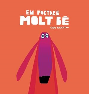 EM PORTARÉ MOLT BÉ (LLIBRE DE CARTRÓ) | 9788418599118 | HAUGHTON, CHRIS | Llibreria L'Odissea - Libreria Online de Vilafranca del Penedès - Comprar libros
