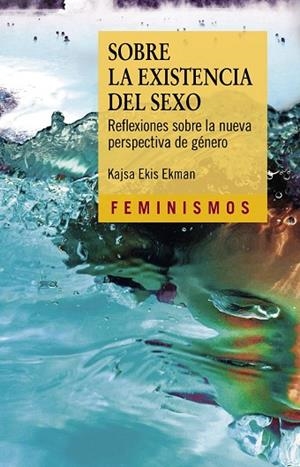 SOBRE LA EXISTENCIA DEL SEXO | 9788437643472 | EKIS EKMAN, KAJSA | Llibreria L'Odissea - Libreria Online de Vilafranca del Penedès - Comprar libros