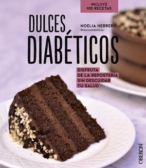 DULCES DIABÉTICOS | 9788441544758 | HERRERO, NOELIA | Llibreria L'Odissea - Libreria Online de Vilafranca del Penedès - Comprar libros