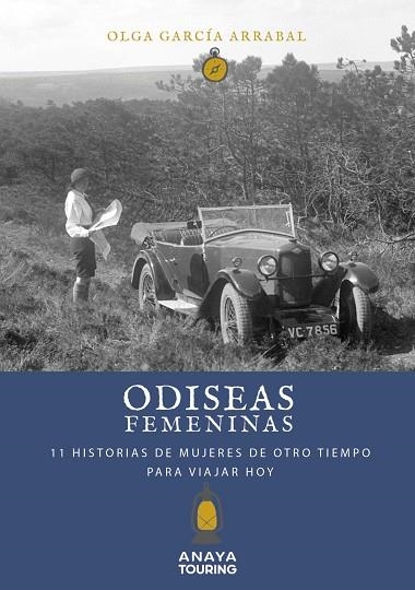 ODISEAS FEMENINAS. 11 HISTORIAS DE MUJERES DE OTRO TIEMPO PARA VIAJAR HOY | 9788491583837 | GARCÍA ARRABAL, OLGA | Llibreria Online de Vilafranca del Penedès | Comprar llibres en català