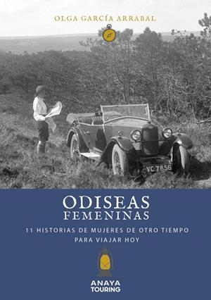ODISEAS FEMENINAS. 11 HISTORIAS DE MUJERES DE OTRO TIEMPO PARA VIAJAR HOY | 9788491583837 | GARCÍA ARRABAL, OLGA | Llibreria L'Odissea - Libreria Online de Vilafranca del Penedès - Comprar libros