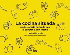 LA COCINA SITUADA | 9788425233227 | MONSONÍS, MARINA | Llibreria L'Odissea - Libreria Online de Vilafranca del Penedès - Comprar libros