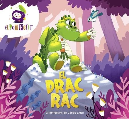 EL DRAC RAC | 9788418483431 | EL POT PETIT, | Llibreria Online de Vilafranca del Penedès | Comprar llibres en català