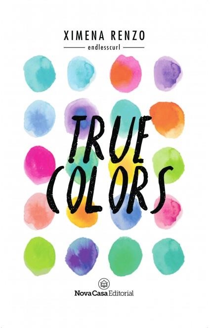 TRUE COLORS | 9788417142230 | RENZO ZAMBRANO, XIMENA ALEJANDRA | Llibreria L'Odissea - Libreria Online de Vilafranca del Penedès - Comprar libros