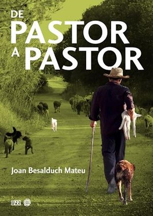 DE PASTOR A PASTOR | 9788417213923 | BESALDUCH MATEU, JOAN | Llibreria Online de Vilafranca del Penedès | Comprar llibres en català