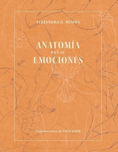 ANATOMÍA DE LAS EMOCIONES | 9788418820120 | G. REMÓN, ALEJANDRA/JIMM, INÉS | Llibreria L'Odissea - Libreria Online de Vilafranca del Penedès - Comprar libros