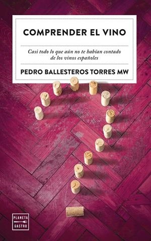 COMPRENDER EL VINO | 9788408249795 | BALLESTEROS TORRES, PEDRO | Llibreria Online de Vilafranca del Penedès | Comprar llibres en català