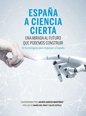 ESPAÑA A CIENCIA CIERTA | 9788498755206 | GARCÍA MARTÍNEZ, JAVIER | Llibreria Online de Vilafranca del Penedès | Comprar llibres en català