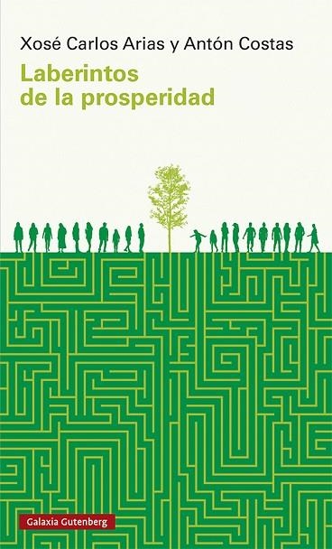 LABERINTOS DE PROSPERIDAD | 9788418807435 | COSTAS, ANTÓN/ARIAS, XOSÉ CARLOS | Llibreria L'Odissea - Libreria Online de Vilafranca del Penedès - Comprar libros
