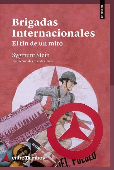 BRIGADAS INTERNACIONALES: | 9788416379200 | STEIN, SYGMUNT | Llibreria L'Odissea - Libreria Online de Vilafranca del Penedès - Comprar libros
