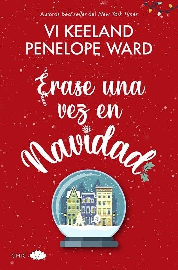 ÉRASE UNA VEZ EN NAVIDAD | 9788417972592 | KEELAND, VI/WARD, PENELOPE | Llibreria Online de Vilafranca del Penedès | Comprar llibres en català