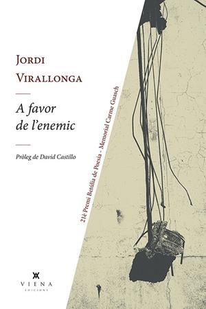 A FAVOR DE L'ENEMIC | 9788418908224 | VIRALLONGA I EGUREN, JORDI | Llibreria L'Odissea - Libreria Online de Vilafranca del Penedès - Comprar libros