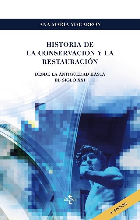 HISTORIA DE LA CONSERVACIÓN Y LA RESTAURACIÓN | 9788430982998 | MACARRÓN MIGUEL, ANA Mª | Llibreria L'Odissea - Libreria Online de Vilafranca del Penedès - Comprar libros
