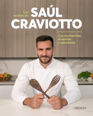LAS RECETAS DE SAÚL CRAVIOTTO | 9788441544932 | CRAVIOTTO, SAÚL | Llibreria L'Odissea - Libreria Online de Vilafranca del Penedès - Comprar libros