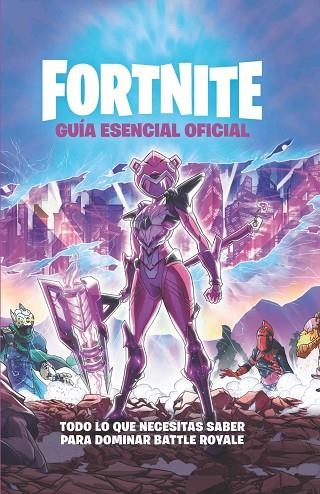 GUÍA ESENCIAL  OFICIAL FORTNITE | 9788418182341 | VARIOS AUTORES | Llibreria L'Odissea - Libreria Online de Vilafranca del Penedès - Comprar libros