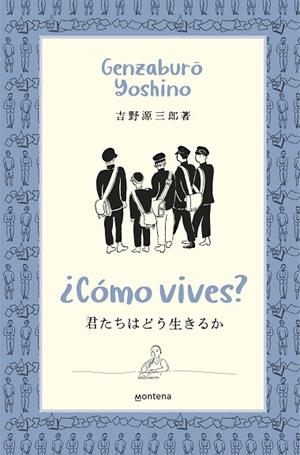 ¿CÓMO VIVES? | 9788418483370 | YOSHINO, GENZABURO | Llibreria L'Odissea - Libreria Online de Vilafranca del Penedès - Comprar libros