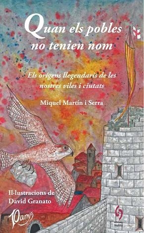 QUAN ELS POBLES NO TENIEN NOM | 9788412430608 | MARTÍN I SERRA, MIQUEL | Llibreria Online de Vilafranca del Penedès | Comprar llibres en català