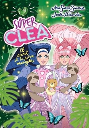 SÚPER CLEA 3 EL SECRET DE LA SELVA MARAGDA ( SÈRIE SÚPER CLEA 3 ) | 9788418038839 | GARCÍA-SIÑERIZ, ANA/LABANDA, JORDI | Llibreria L'Odissea - Libreria Online de Vilafranca del Penedès - Comprar libros