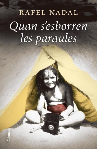 QUAN S'ESBORREN LES PARAULES | 9788466428460 | NADAL FARRERES, RAFEL | Llibreria Online de Vilafranca del Penedès | Comprar llibres en català