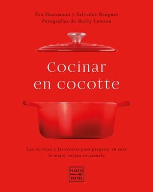 COCINAR EN COCOTTE | 9788408248484 | HAUSMANN, EVA/BRUGUÉS, SALVADOR/LAWTON, BECKY | Llibreria L'Odissea - Libreria Online de Vilafranca del Penedès - Comprar libros