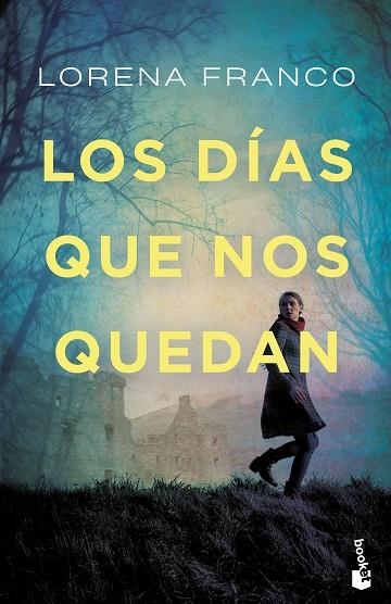 LOS DÍAS QUE NOS QUEDAN | 9788408249559 | FRANCO, LORENA | Llibreria L'Odissea - Libreria Online de Vilafranca del Penedès - Comprar libros