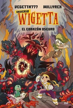 UNIVERSO WIGETTA 3. EL CORAZÓN OSCURO | 9788427049079 | VEGETTA777 Y WILLYREX | Llibreria L'Odissea - Libreria Online de Vilafranca del Penedès - Comprar libros