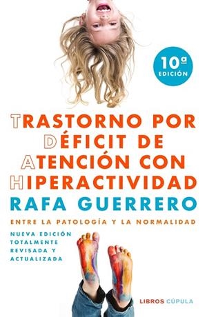 TRASTORNO POR DÉFICIT DE ATENCIÓN CON HIPERACTIVIDAD | 9788448028893 | GUERRERO, RAFA | Llibreria L'Odissea - Libreria Online de Vilafranca del Penedès - Comprar libros