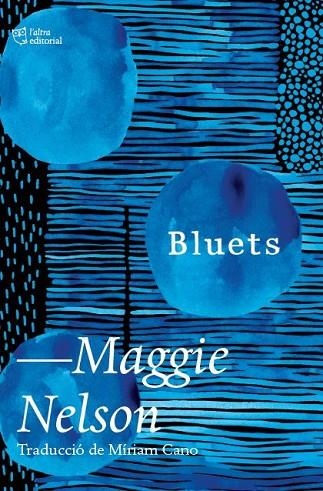 BLUETS | 9788412392517 | NELSON, MAGGIE | Llibreria L'Odissea - Libreria Online de Vilafranca del Penedès - Comprar libros