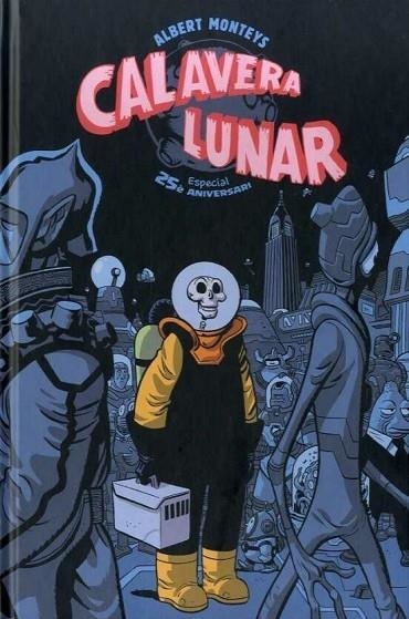 CALAVERA LUNAR | 9788412363340 | MONTEYS, ALBERT | Llibreria Online de Vilafranca del Penedès | Comprar llibres en català