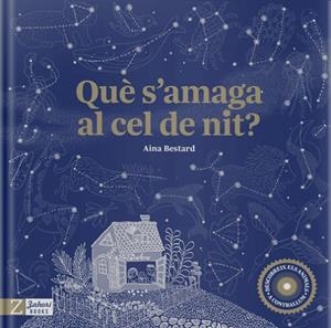QUÈ S'AMAGA AL CEL DE NIT | 9788417374945 | BESTARD, AINA | Llibreria Online de Vilafranca del Penedès | Comprar llibres en català