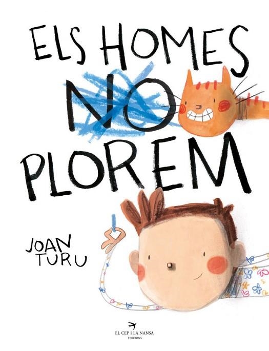 ELS HOMES PLOREM | 9788418522765 | TURU, JOAN | Llibreria L'Odissea - Libreria Online de Vilafranca del Penedès - Comprar libros