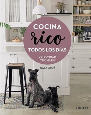 COCINA RICO TODOS LOS DÍAS | 9788441544901 | ARDÁ, ROSA | Llibreria L'Odissea - Libreria Online de Vilafranca del Penedès - Comprar libros