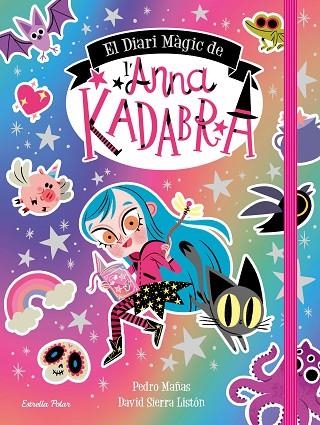 EL DIARI MÀGIC DE L'ANNA KADABRA | 9788413891057 | MAÑAS, PEDRO/SIERRA LISTÓN, DAVID | Llibreria L'Odissea - Libreria Online de Vilafranca del Penedès - Comprar libros