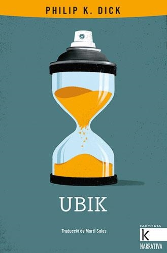 UBIK | 9788418558122 | DICK, PHILIP K. | Llibreria L'Odissea - Libreria Online de Vilafranca del Penedès - Comprar libros
