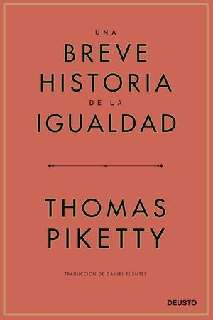 UNA BREVE HISTORIA DE LA IGUALDAD | 9788423433117 | PIKETTY, THOMAS | Llibreria Online de Vilafranca del Penedès | Comprar llibres en català